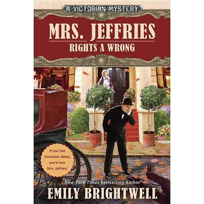 Mrs. Jeffries Rights a Wrong - (Victorian Mystery) by  Emily Brightwell (Paperback)