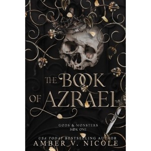 The Book of Azrael - (Gods & Monsters) by  Amber V Nicole (Paperback) - 1 of 1