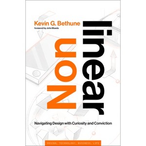 Nonlinear - (Simplicity: Design, Technology, Business, Life) by  Kevin G Bethune (Hardcover) - 1 of 1