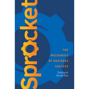 Sprocket - by  Stephanie Novak Hau (Paperback) - 1 of 1