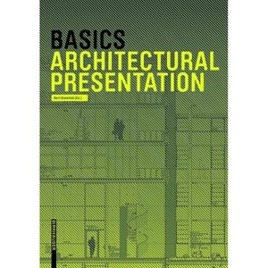 Basics Architectural Presentation - by  Bert Bielefeld & Isabella Skiba & Florian Afflerbach & Michael Heinrich & Jan Krebs & Alexander Schilling - 1 of 1