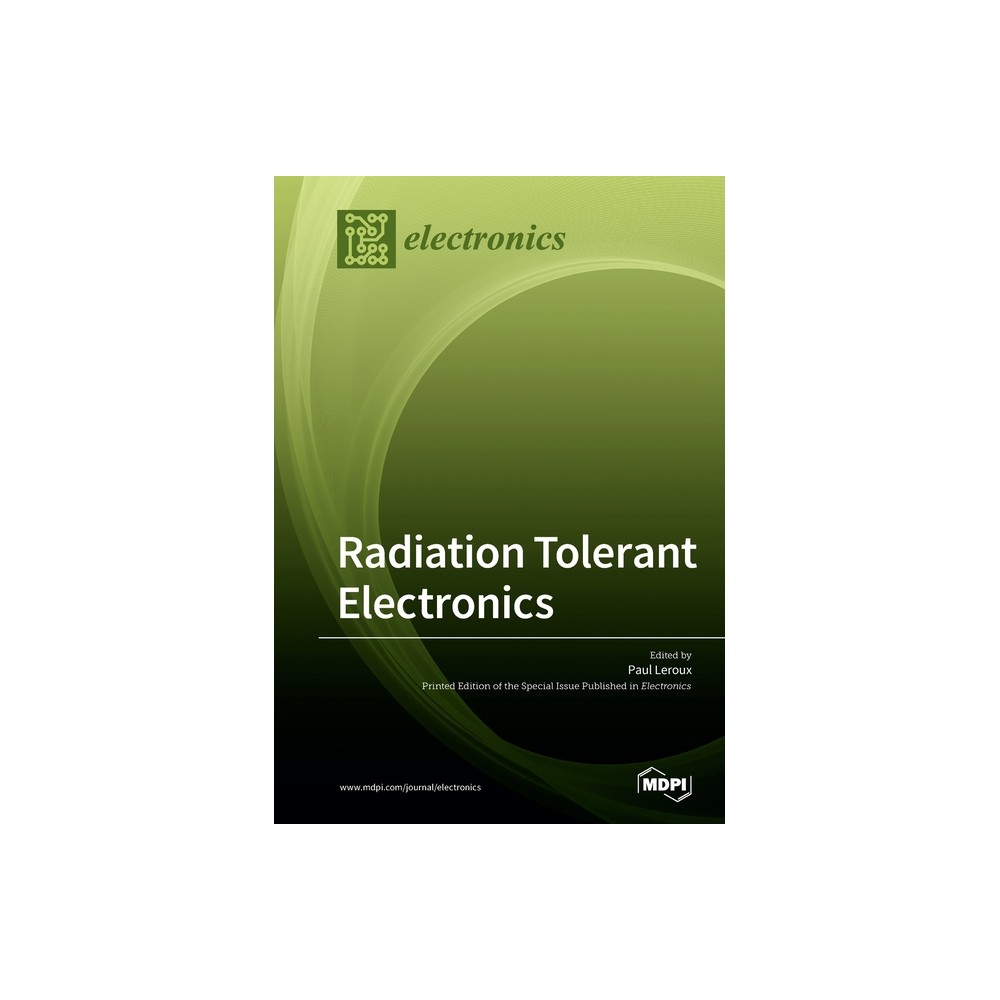 Radiation Tolerant Electronics - (Paperback)