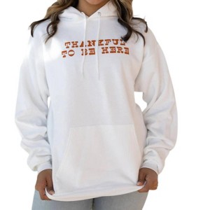 Women's Thankful To Be Here Hoodie - FRIDAY + SATURDAY - 1 of 2