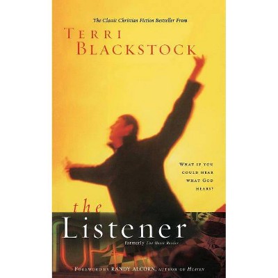 The Listener - by  Terri Blackstock (Paperback)