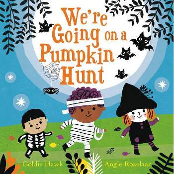 We're Going on a Pumpkin Hunt - by Goldie Hawk