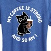 Women's - Instant Message - Coffee Is Strong Short Sleeve Graphic T-Shirt - 2 of 4