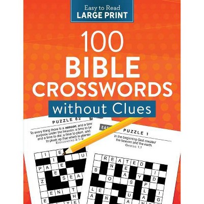 100 Bible Crosswords Without Clues Large Print - by  Compiled by Barbour Staff (Paperback)