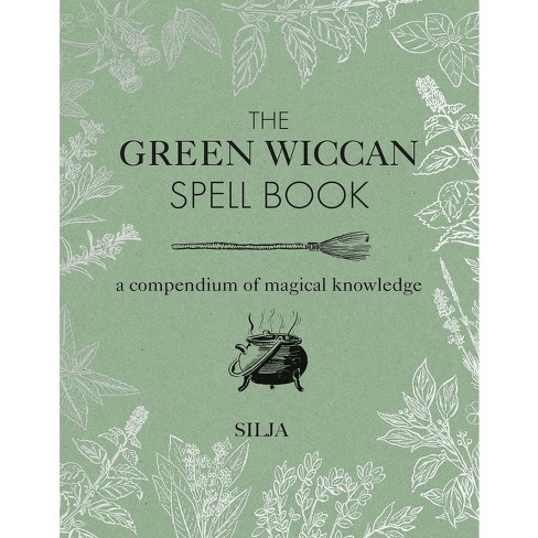 The Witches' Spell Book by Cerridwen Greenleaf