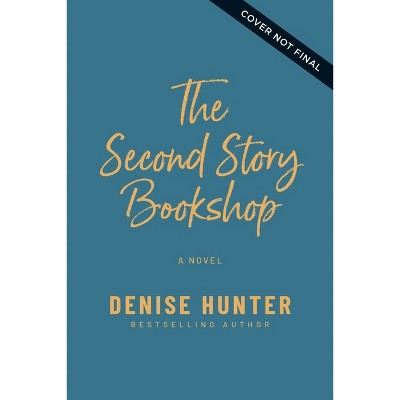 The Second Story Bookshop - by Denise Hunter