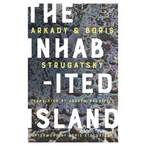 The Inhabited Island - by  Arkady Strugatsky & Boris Strugatsky (Paperback) - 1 of 1