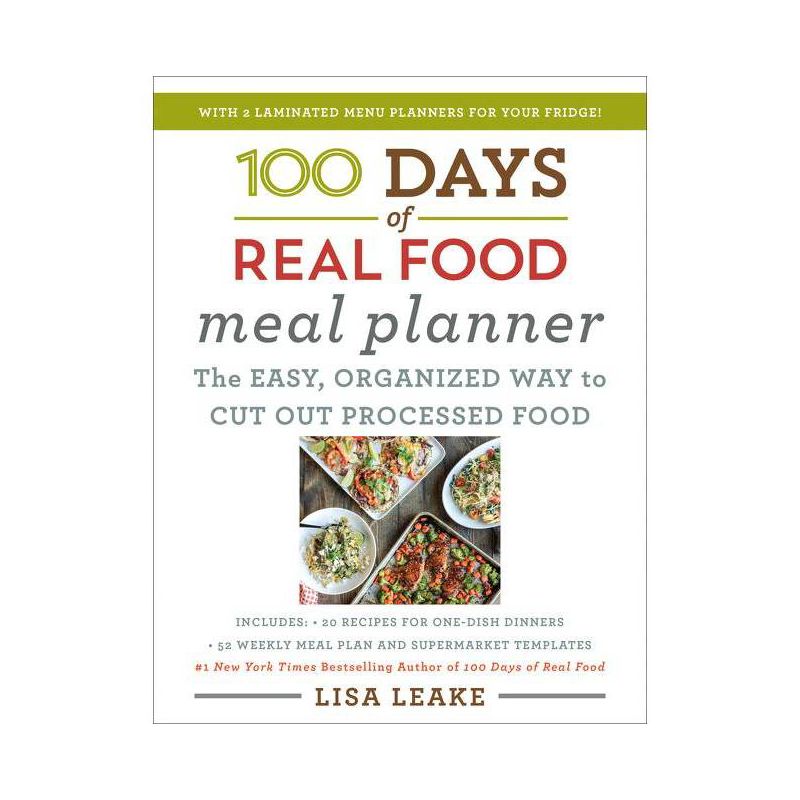 100 Days of Real Food Meal Planner - by Lisa Leake (Hardcover), 1 of 2