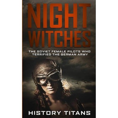 Night Witches - (Paperback)