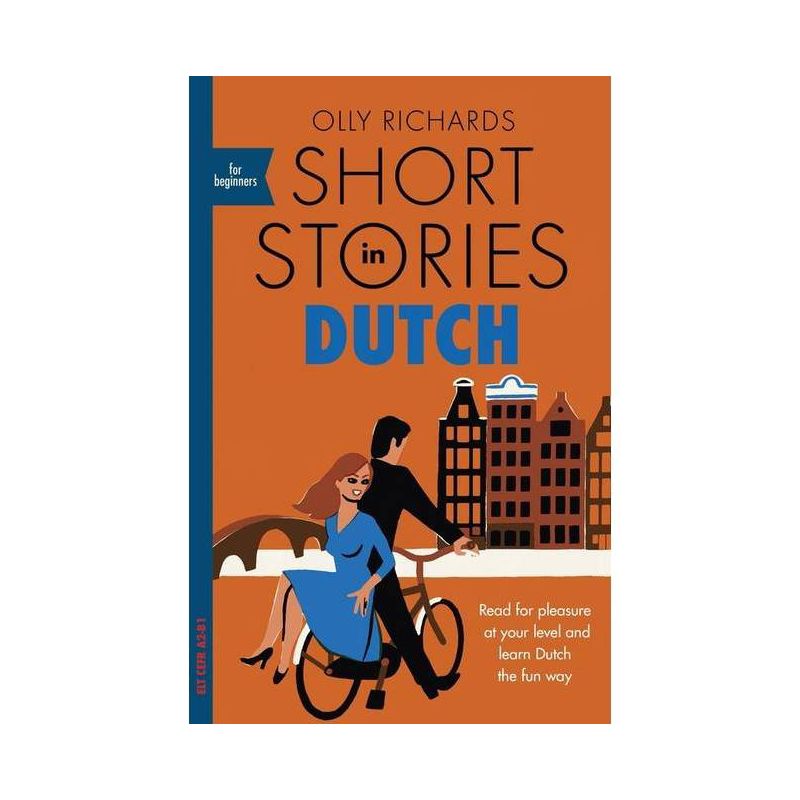 Short Stories in Dutch for Beginners - by  Olly Richards (Paperback), 1 of 2