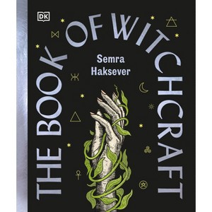 The Book of Witchcraft - by  Semra Haksever (Hardcover) - 1 of 1