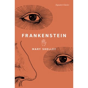 Frankenstein - (Signature Editions) by  Mary Shelley (Paperback) - 1 of 1