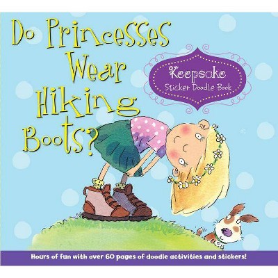 Do Princesses Wear Hiking Boots? - by  Carmela Lavigna Coyle (Hardcover)