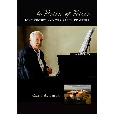 A Vision of Voices - by  Craig A Smith (Paperback)