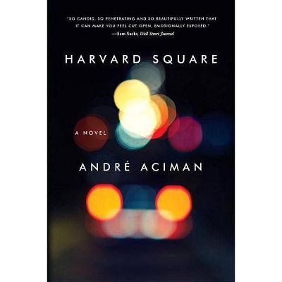 Harvard Square - by  André Aciman (Paperback)