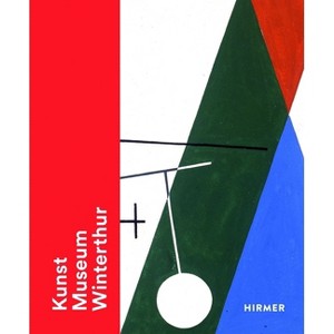 Kunst Museum Winterthur - by  Konrad Bitterli & Andrea Lutz & Kunst Museum Winterthur (Hardcover) - 1 of 1