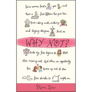 Why Not? - by  Shari Low (Paperback) - 1 of 1
