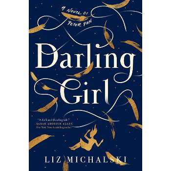 Darling Girl - by  Liz Michalski (Paperback)