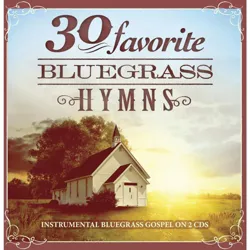 Various Artists - 30 Favorite Bluegrass Hymns: Instrumental Bluegrass Gospel Favorites (2 CD)