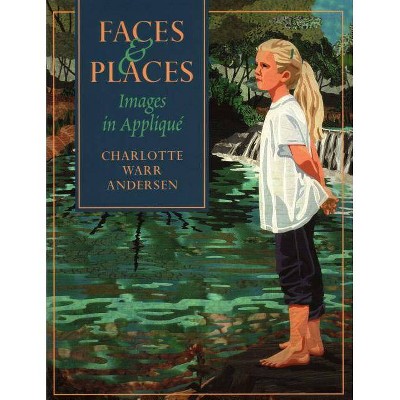  Faces & Places - by  Charlotte Warr Andersen (Paperback) 