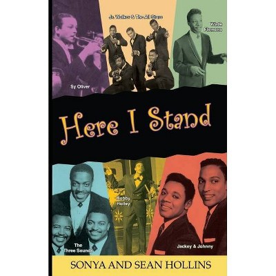 Here I Stand - by  Sean Hollins & Sonya Bernard-Hollins (Paperback)