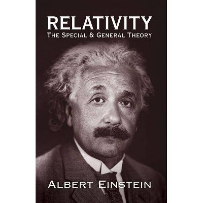 Relativity - (Dover Books on Physics) by  Albert Einstein (Paperback)