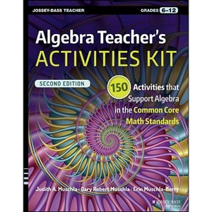 Algebra Teacher's Activities Kit - (J-B Ed: Activities) 2nd Edition by  Judith A Muschla & Gary R Muschla & Erin Muschla-Berry (Paperback) - 1 of 1