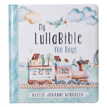 Gift Book My Lullabible for Boys - by  Alette-Johanni Winckler (Board Book)