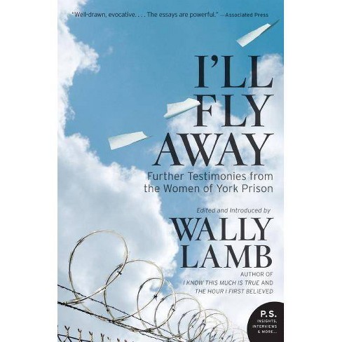 I'll Fly Away - by  Wally Lamb & I'll Fly Away Contributors (Paperback) - image 1 of 1