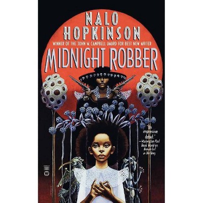 Midnight Robber - by  Nalo Hopkinson (Paperback)