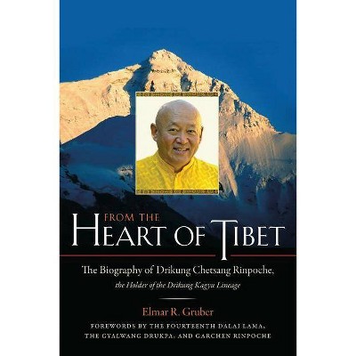 From the Heart of Tibet - by  Elmer R Gruber (Paperback)