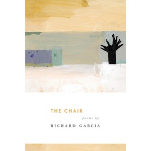 The Chair - by  Richard Garcia (Paperback) - 1 of 1