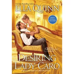 Desiring Lady Caro - (Marriage Game) by  Ella Quinn (Paperback)