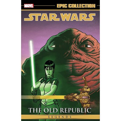 Star Wars Legends Epic Collection: The Old Republic Vol. 5 - by  John Jackson Miller & Marvel Various (Paperback)