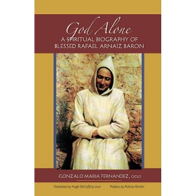 God Alone - (Monastic Wisdom) by  Gonzalo Maria Fernández (Paperback)