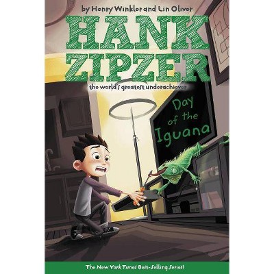 Day of the Iguana - (Hank Zipzer; The World's Greatest Underachiever (Grosset Paperback)) by  Henry Winkler & Lin Oliver (Paperback)