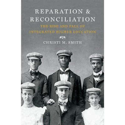 Reparation and Reconciliation - by Christi M Smith