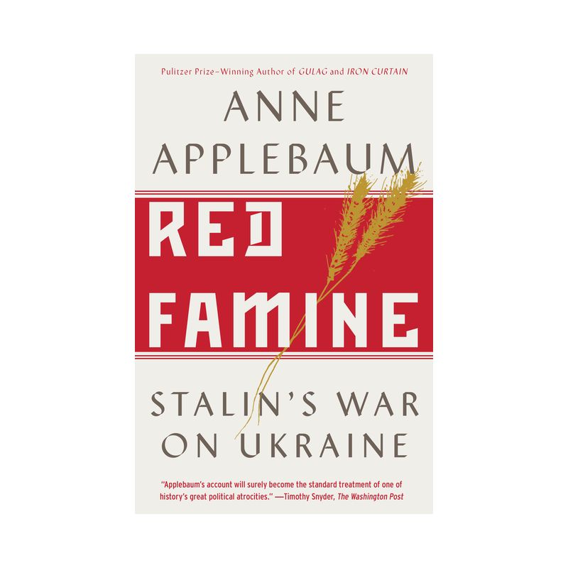 Red Famine - by  Anne Applebaum (Paperback), 1 of 2