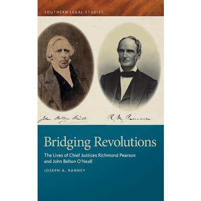 Bridging Revolutions - (Southern Legal Studies) by Joseph a Ranney