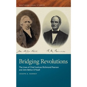 Bridging Revolutions - (Southern Legal Studies) by Joseph a Ranney - 1 of 1