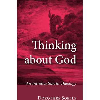 Thinking about God - by Dorothee Soelle