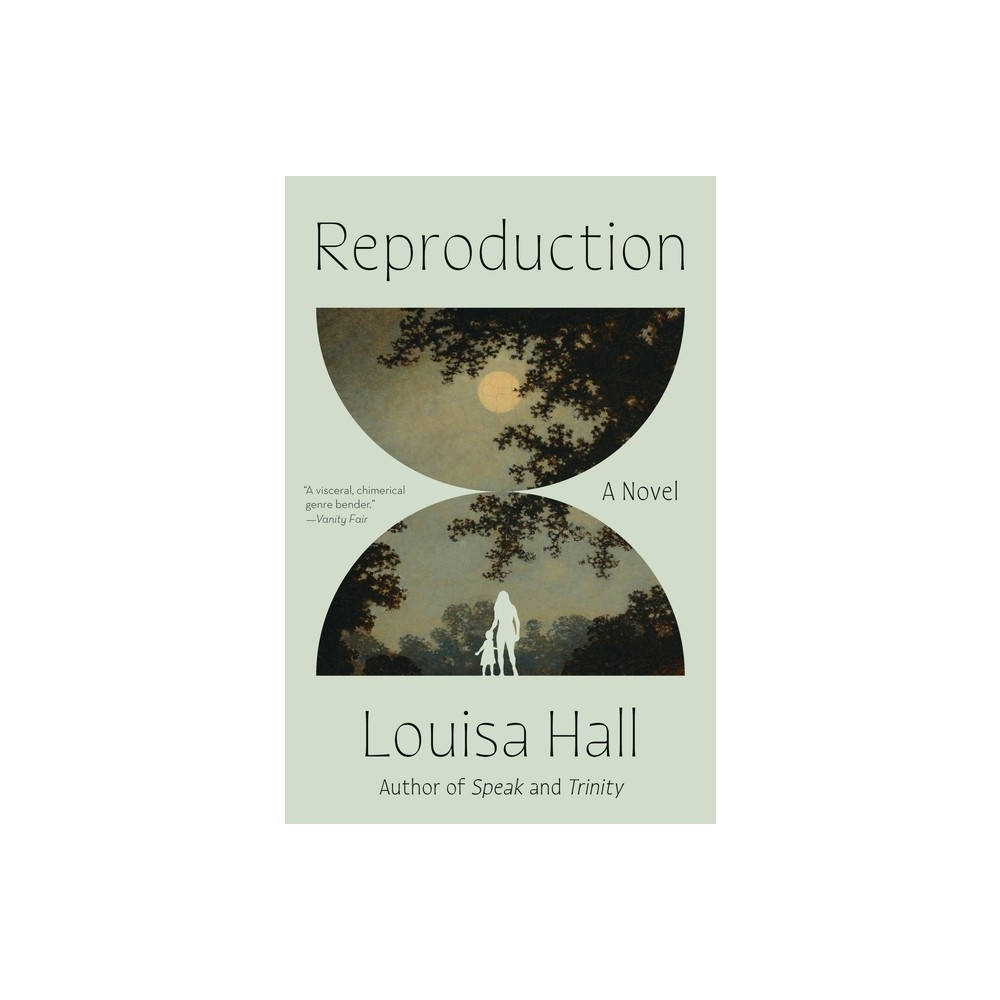 Reproduction - by Louisa Hall (Paperback)