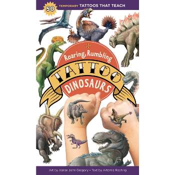 Roaring, Rumbling Tattoo Dinosaurs - (Tattoos That Teach) by  Artemis Roehrig (Paperback)