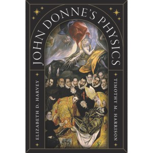 John Donne's Physics - by  Elizabeth D Harvey & Timothy M Harrison (Paperback) - 1 of 1