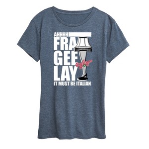 Women's - A Christmas Story - Ahhh Fra Gee Lay Must Be Italian Short Sleeve Graphic T-Shirt - 1 of 4