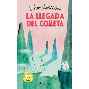 La Llegada del Cometa / Comet in Moominland - (Mumin) by  Tove Jansson (Hardcover)