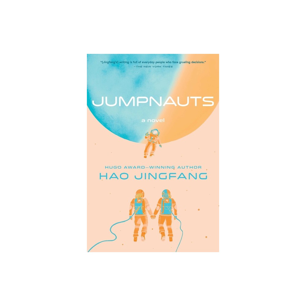 Jumpnauts - (Folding Universe) by Hao Jingfang (Paperback)